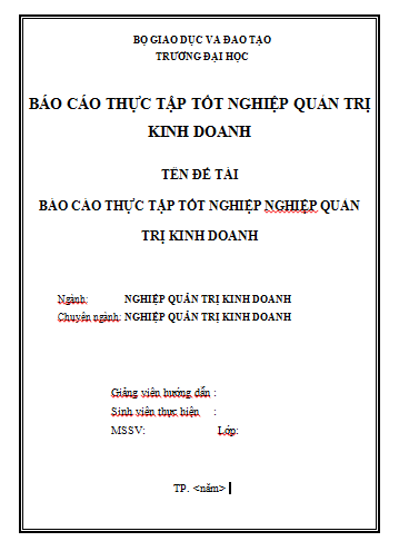 Đề Tài Báo Cáo Thực Tập Quản Trị Kinh Doanh - Mới Nhất 2022